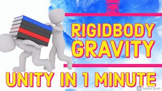 Rigidbody Gravity - Unity in 1 minute