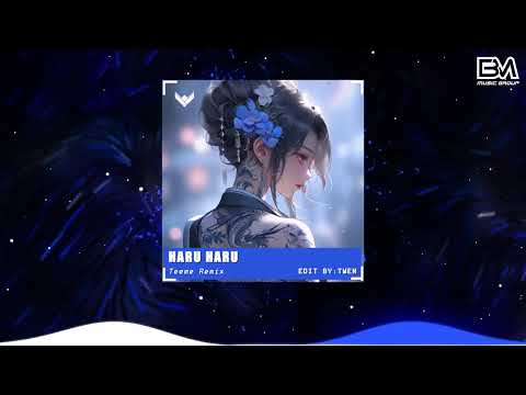 HARU HARU - TEEME REMIX | Nhạc Hot Tik Tok Remix Mới Nhất 2024