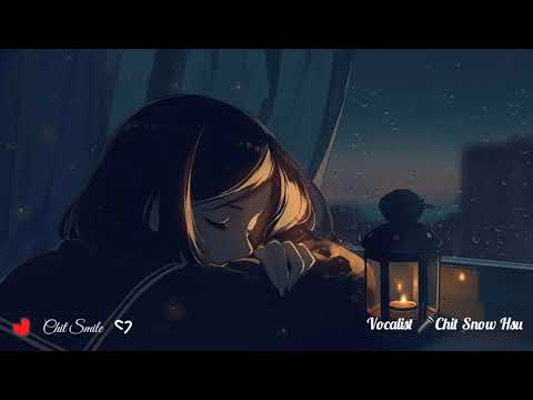 မရတော့ဘူး lyrics ~ Chit Snow Hsu ( ချစ်စနိုးဆု ) ~ myanmar new sad song 2020