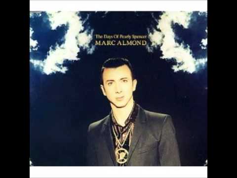 Marc Almond - The Days of Pearly Spencer extended