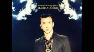 Marc Almond - The Days of Pearly Spencer (Full Version Intro)