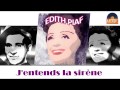 Edith Piaf - J'entends la sirène (HD) Officiel Seniors Musik