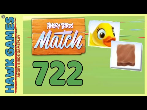 Angry Birds Match ⭐ Level 722 - Walkthrough, No Boosters