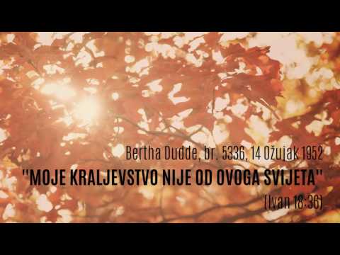 BD 5336 - 'MOJE KRALJEVSTVO NIJE OD OVOGA SVIJETA' (Iv.18:36)