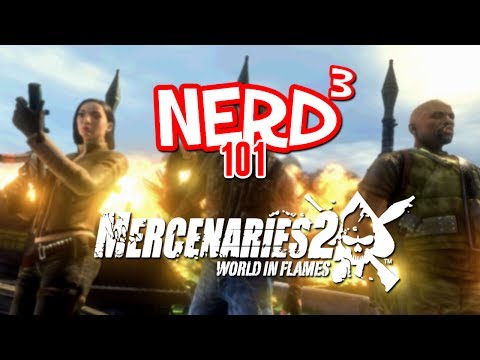 Nerd³ 101 -  Mercenaries 2: World in Flames