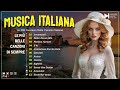 il meglio della musica italiana negli anni 70 80 90 🌸 le migliori canzoni italiane di tutti i tempi