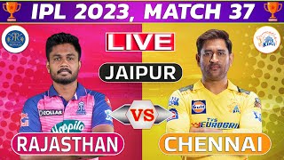 Live: CSK Vs RR, Match 37 IPL Live Scores & Commentary | IPL LIVE 2023 | Chennai vs Rajasthan
