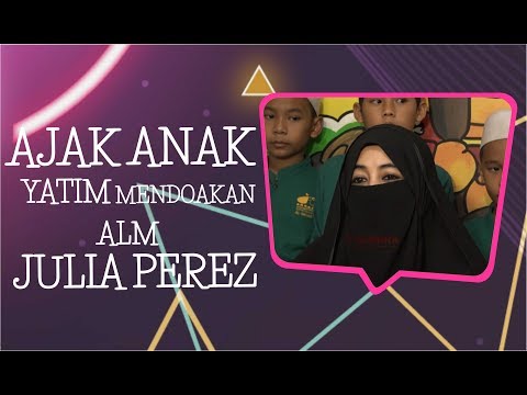 Umi Pipik Mengajak Anak Yatim Untuk Ikut Mendoakan Alm Julia Perez