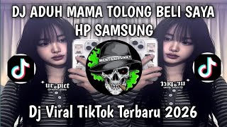 Download lagu DJ ADUH MAMA TOLONG BELI SAYA HP SAMSUNG KAH || FULL SONG SLOW VIRAL TIKTOK TERBARU 2026 ! mp3 Download lagu DJ ADUH MAMA TOLONG BELI SAYA HP SAMSUNG KAH || FULL SONG SLOW VIRAL TIKTOK TERBARU 2026 ! mp3