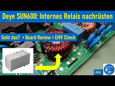 #061 - Kann man die internen Relais beim Deye SUN600G3 nachrüsten? | Board Review + EMV check