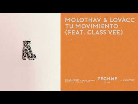 Molothav & Lovacc - Tu Muvimiento feat. Class Vee (TECHNE084)