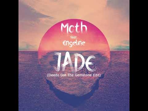 Moth feat. Engeline - Jade (Deedo Got The Gemstone Edit)
