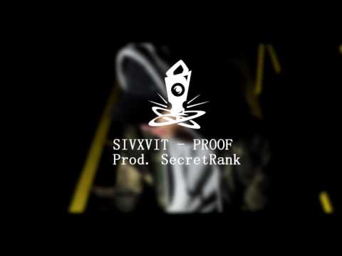 SIVXVIT  -  PROOF  prod. SecretRank