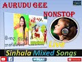 Aurudu Gee Nonstop Live Songs