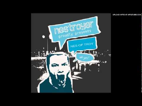 Nestroyer - Best thing in the world