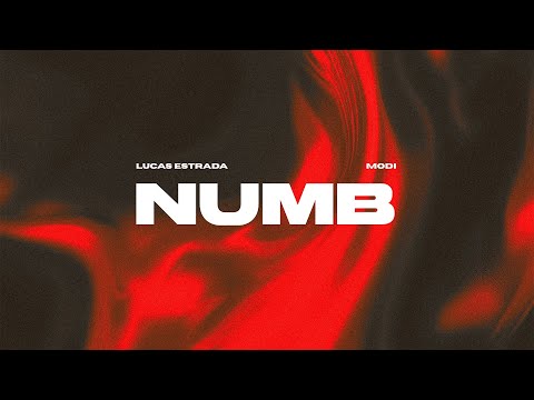 Lucas Estrada x Modi - Numb | Dance Pop (Official Lyric Video)