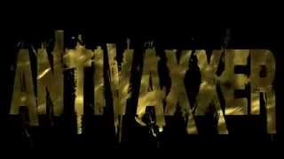 AntiVaXXer - Get Sick Destroy
