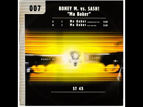 Boney M vs Sash! - Ma Baker (Extended Vocal Edit) (1998 - Maxi 45T)