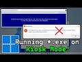 Hacking Windows 11 Kiosk Mode