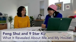 What a Feng Shui and 9 Star Ki Reading Told Me About My House and My Relationships!