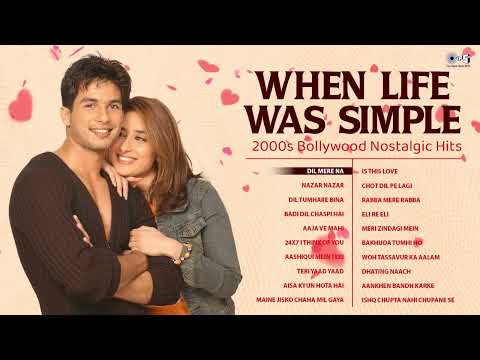 When Life Was Simple { AUDIO JUKEBOX } 2000s Bollywood Nostalgic Hits| Dil Mere Na, Nazar Nazar