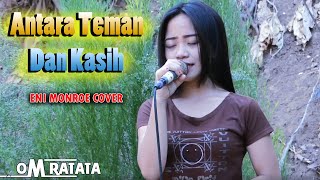 Download lagu Eni Monroe Antara Teman Dan Kasih Cover Om Ratata mp3 Download lagu Eni Monroe Antara Teman Dan Kasih Cover Om Ratata mp3