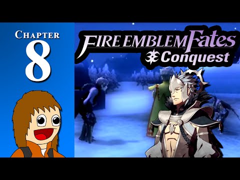 Fire Emblem Fates: CONQUEST: The Cold Shoulder - Chapter 8
