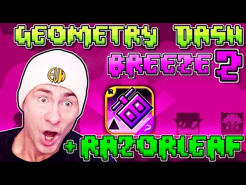 NEW Geometry Dash Games: Razorleaf + Breeze 2