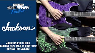 Video thumbnail for Jackson Pro Series Soloist SL2Q MAH VS Dinky DK2 Review (No Talking) by Music Force Official