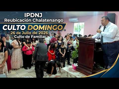 Culto Domingo 26 de Julio de 2026 Culto de Familia