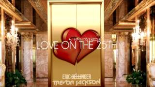 Trevor Jackson x Eric Bellinger -  Love On The 25th