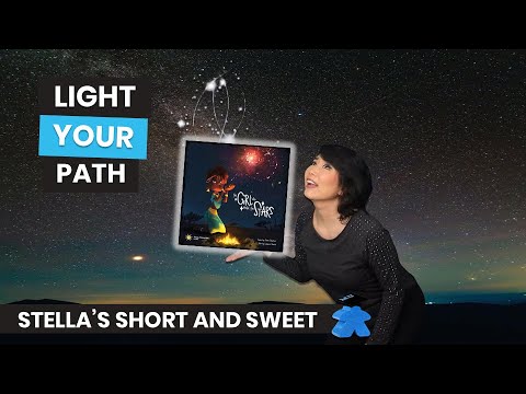 The Girl Who Made The Stars Board Game - Stella's Short and Sweet. A Preview