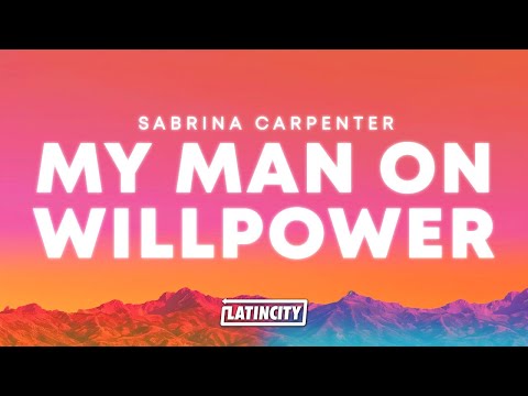 Sabrina Carpenter – My Man on Willpower (Lyrics)
