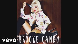 Brooke Candy - Happy Days (Cosmic Dawn Remix) [Audio]