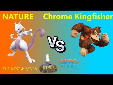 THE NEST #4 Nature(Mewtwo) vs Chrome Kingfisher(DK)-(SSB Wii U)