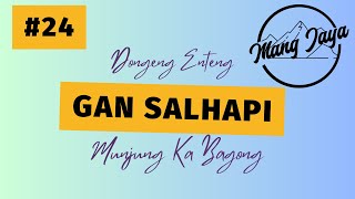 Download lagu Dongeng Mang Jaya - Gan Salhapi, Bagian 24, Dongeng Enteng Carita Sunda @MangJaya mp3 Download lagu Dongeng Mang Jaya - Gan Salhapi, Bagian 24, Dongeng Enteng Carita Sunda @MangJaya mp3