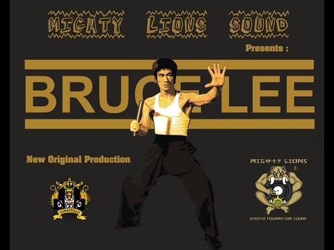 Bruce Lee by Mighty Lions Sound 2k17