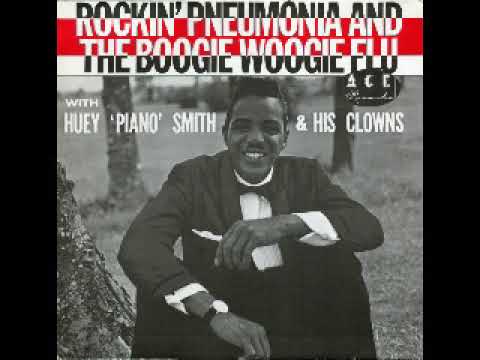 Huey "Piano" Smith - Rockin' Pneumonia And The Boogie Woogie Flu