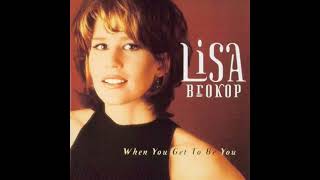 Lisa Brokop - What&#39;s Not To Love