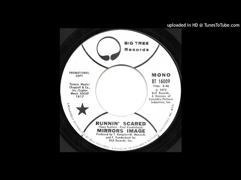 Mirrors Image - Runnin' Scared