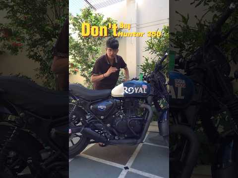 Don’t buy Hunter 350 before watching this