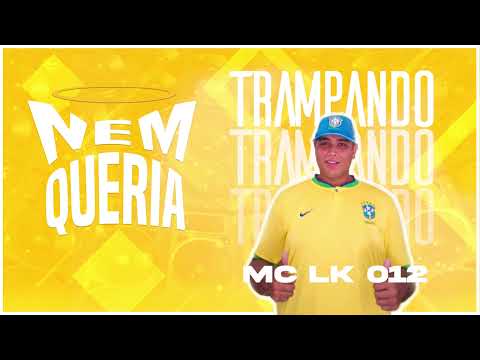 MC LK 012 - trampando (prod. DJ tripa)