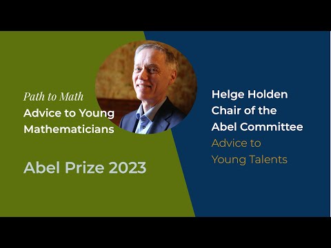 Helge Holden: Advice to Young Mathematiciansn (2023)
