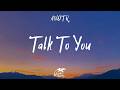 ANOTR - Talk To You (Lyrics)