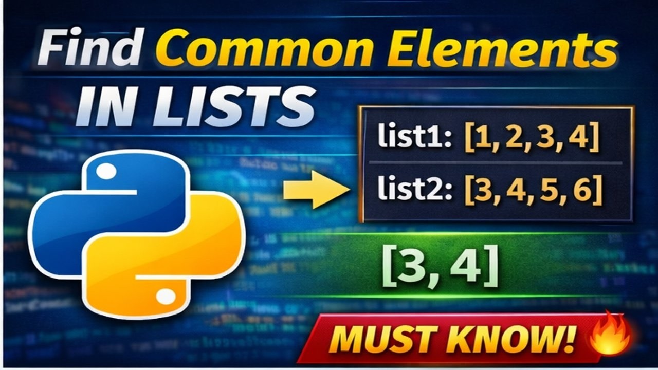 Find Common Elements in Two Lists in Python | 3 Easy Methods (Python Interview Question)
