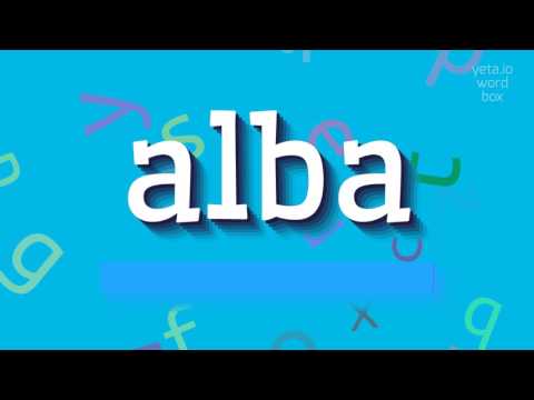 How to say "alba"! (High Quality Voices)
