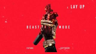 Future - Lay Up