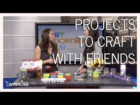 Craft Projects With Friends For National Craft Month (Morning Live)