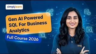 Gen AI Powered SQL For Business Analytics 2026 | Learn SQL With Gen AI |  Simplilearn