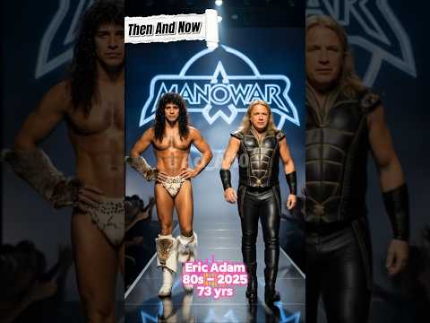 Manowar Then & Now 🔥 Legendary Metal Gods Walk the Runway!#80smusic #rock #metal #heavymetal